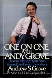 Cover of: One-on-one with Andy Grove: how to manage your boss, yourself, and your coworkers