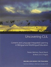 Cover of: Uncovering CLIL: content and language integrated learning in bilingual and multilingual education