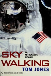 Cover of: Sky walking: an astronaut's memoir