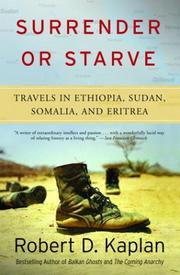 Cover of: Surrender or starve: travels in Sudan, Eritrea, Somalia, and Ethiopia