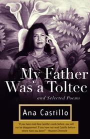 Cover of: My father was a Toltec and selected poems, 1973-1988
