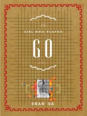 Cover of: The girl who played go by Shan Sa