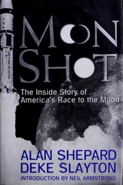 Cover of: Moon shot: the inside story of America's race to the moon