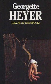 Death in the Stocks by Georgette Heyer
