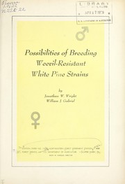 Cover of: Possibilities of breeding weevil-resistant white pine strains