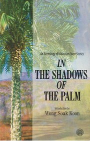 Cover of: In The Shadows Of The Palm: An Anthology Of Malaysians Short Story