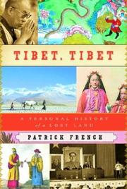 Cover of: Tibet, Tibet: A Personal History of a Lost Land
