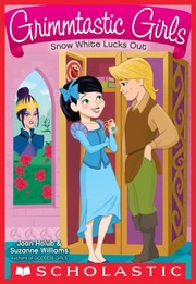 Cover of: Snow White Lucks Out (Grimmtastic Girls #3)