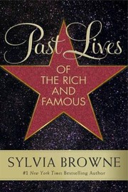 Cover of: Past Lives Of The Rich And Famous