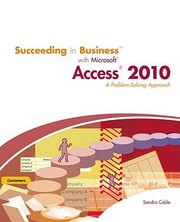 Cover of: Succeeding In Business With Microsoft Access 2010 A Problemsolving Approach