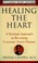 Cover of: Healing The Heart