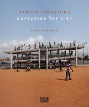 Cover of: Lard Buurman Africa Junctions Capturing The City