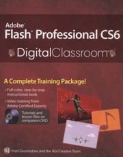 Adobe Flash Professional Cs6 Digital Classroom by Fred Gerantabee