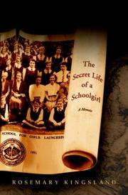 The secret life of a schoolgirl by Rosemary Kingsland