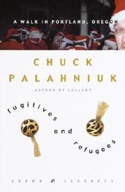Fugitives & refugees by Chuck Palahniuk