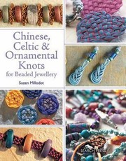 Cover of: Chinese Celtic Ornamental Knots For Beaded Jewellery