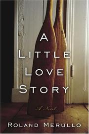 Cover of: A little love story: a novel