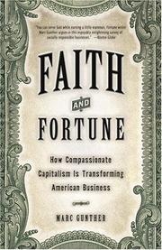 Cover of: Faith and Fortune: How Compassionate Capitalism Is Transforming American Business