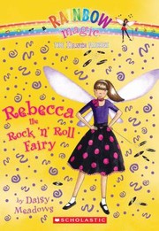 Cover of: Rebecca The Rock N Roll Fairy by 