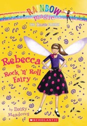 Rebecca the Rock 'n' Roll Fairy by Daisy Meadows