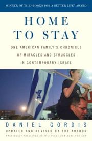 Cover of: Home to Stay: One American Family's Chronicle of Miracles and Struggles in Contemporary Israel
