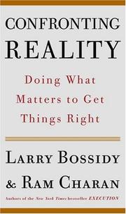Cover of: Confronting Reality: Doing What Matters to Get Things Right