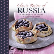 Cover of: Classic Recipes Of Russia Traditional Food And Cooking In 25 Authentic Dishes