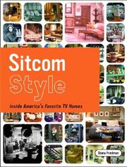 Cover of: Sitcom style: inside America's favorite TV homes