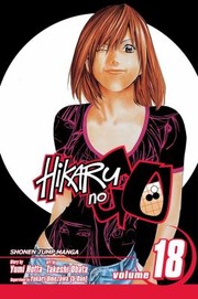 Cover of: Hikaru No Go, Vol. 18