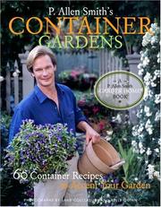 Cover of: P. Allen Smith's container gardens: 60 container recipes to accent your garden