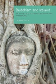 Cover of: Buddhism And Ireland From The Celts To The Counterculture And Beyond