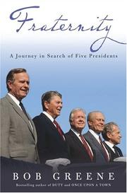 Cover of: Fraternity: a journey in search of five presidents