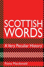 Cover of: Scottish Words A Very Peculiar History