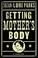 Cover of: Getting mother's body
