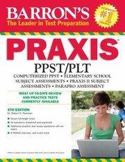 Barrons Praxis Ppstplt Computerdelivered Ppst Elementary School Assessments Praxis Ii Parapro Assessment by Robert D. Postman