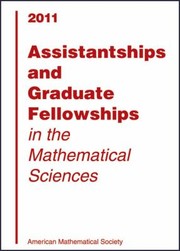 Cover of: Assistantships And Graduate Fellowships In The Mathematical Sciences 2011