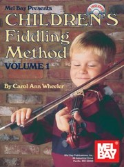 Cover of: Childrens Fiddling Method Volume 1 With 2 CDs
            
                Childrens Fiddling Method