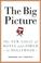 Cover of: The big picture