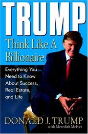 Cover of: Trump: Think Like a Billionaire by Donald Trump, Meredith Mciver