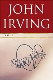 Cover of: Until I find you by John Irving
