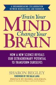 Cover of: Train Your Mind, Change Your Brain by Sharon Begley