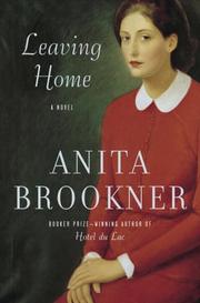 Cover of: Leaving home by Anita Brookner