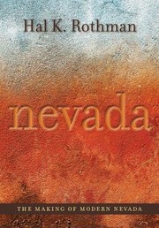 Cover of: The Making Of Modern Nevada