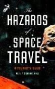 Cover of: The Hazards of Space Travel: A Tourist's Guide