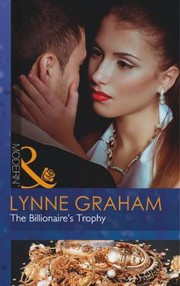 The Billionaire's Trophy by Lynne Graham