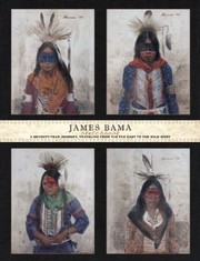 Cover of: James Bama Sketchbook A Seventy Year Journey Traveling From The Far East To The Wild West by 