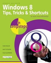 Cover of: Windows 8 Tips Tricks Shortcuts