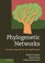 Cover of: Phylogenetic Networks Concepts Algorithms And Applications