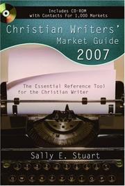Cover of: Christian Writers' Market Guide 2007: The Essential Reference Tool for the Christian Writer (Christian Writers' Market Guide)