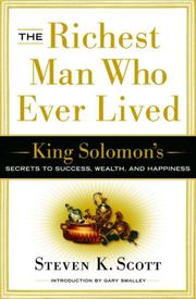 Cover of: The Richest Man Who Ever Lived: King Solomon's Secrets to Success, Wealth, and Happiness